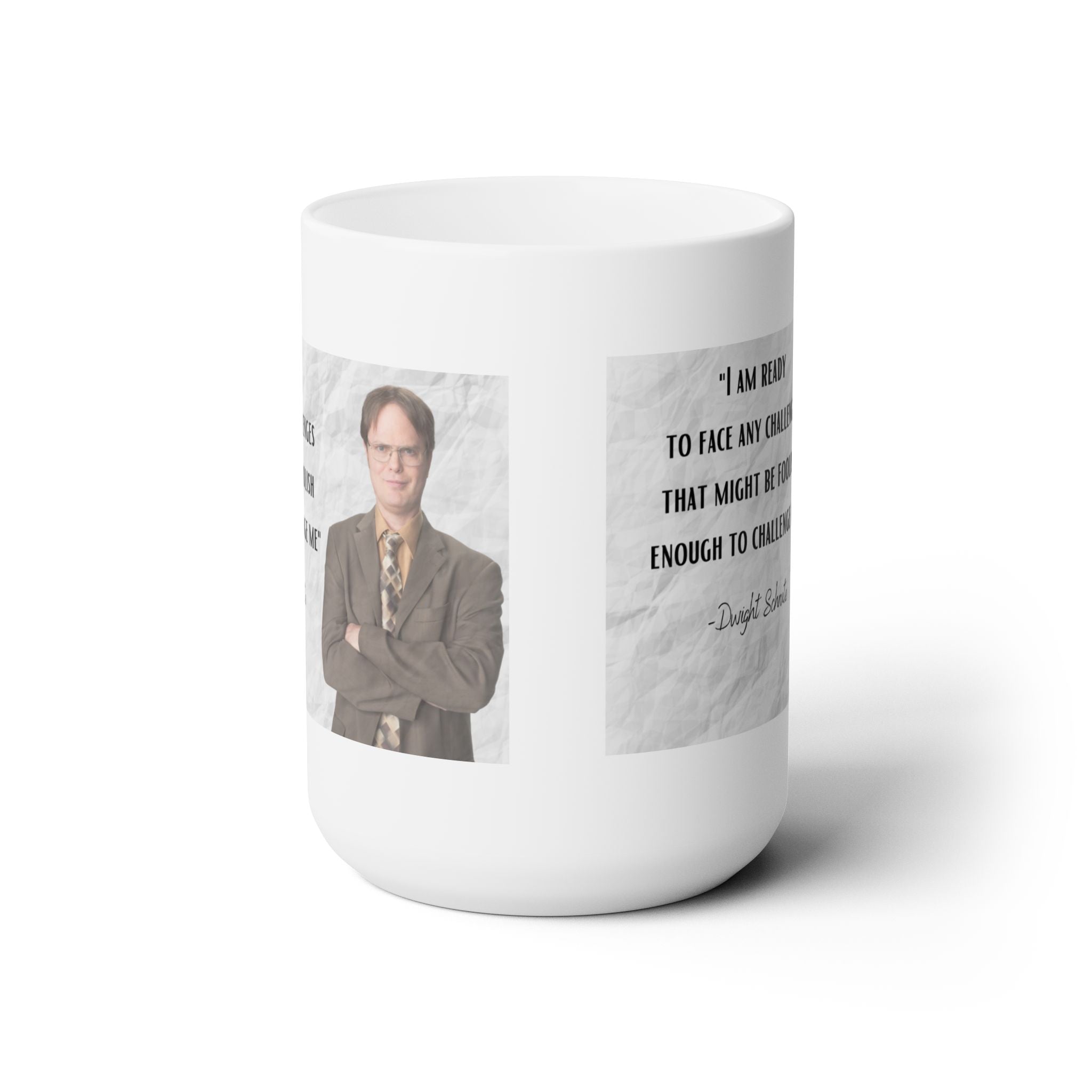Dwight Schrute "Challenge" quote coffee mug - gift for the Office fan