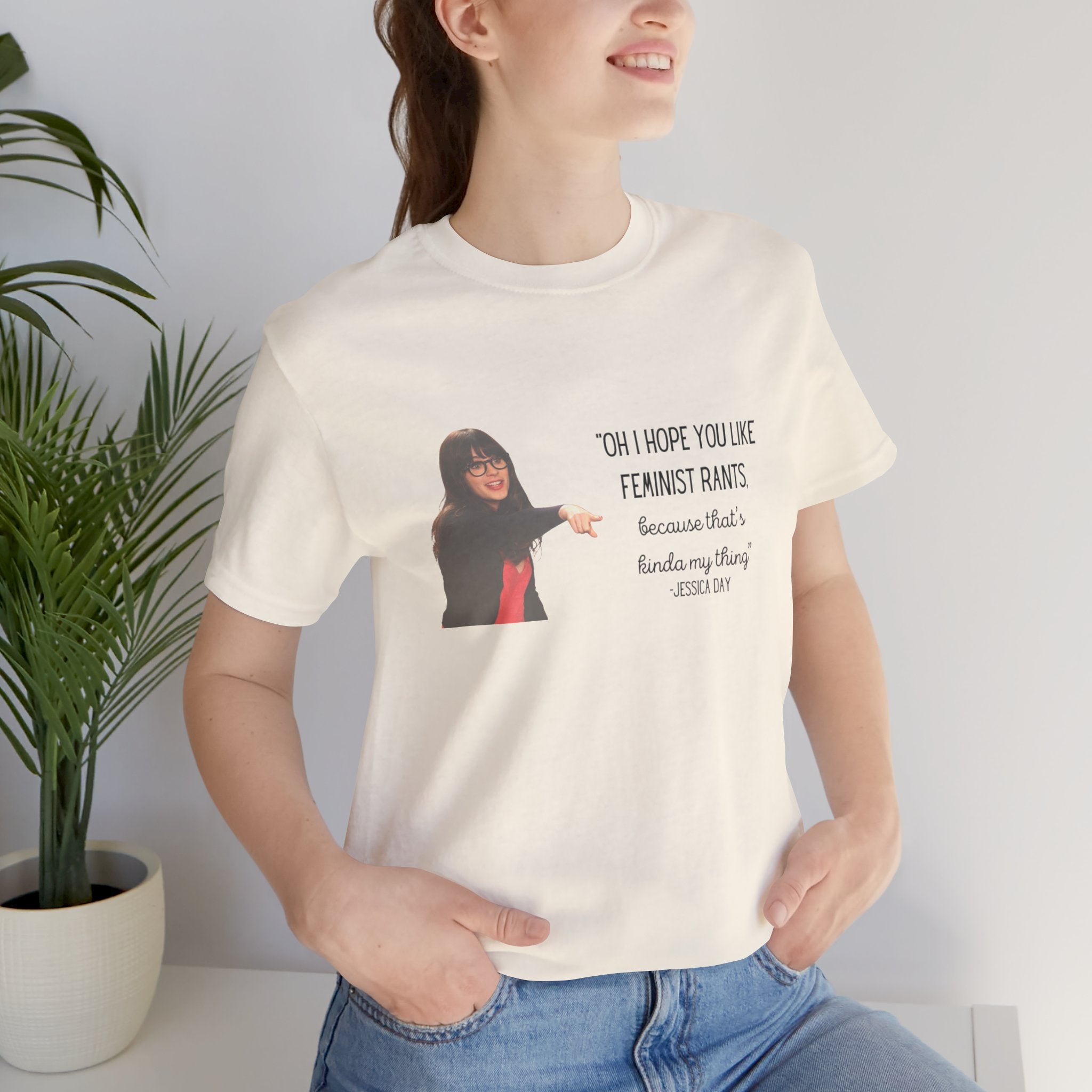 Jessica Day "Feminist rant" quote, New Girl show t-shirt