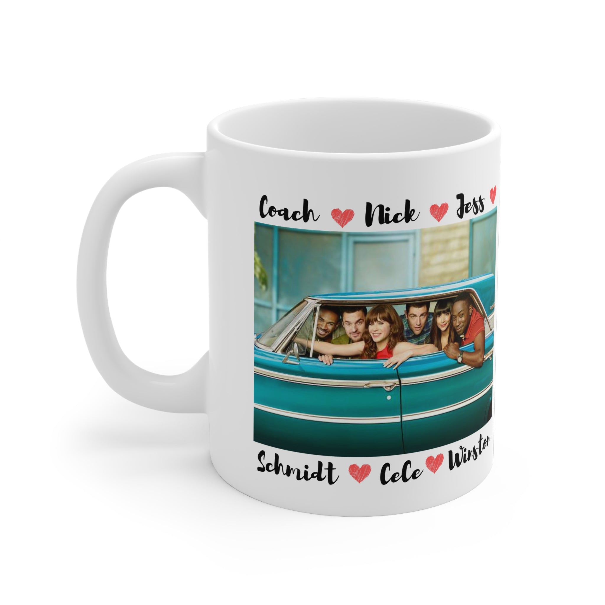 New Girl fan mug (11 oz) - New Girl show cast cup - Fan of New girl gift