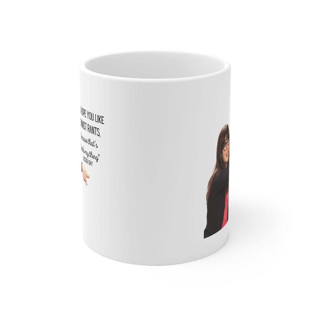 Feminist Rant Mug - Jessica Day quote