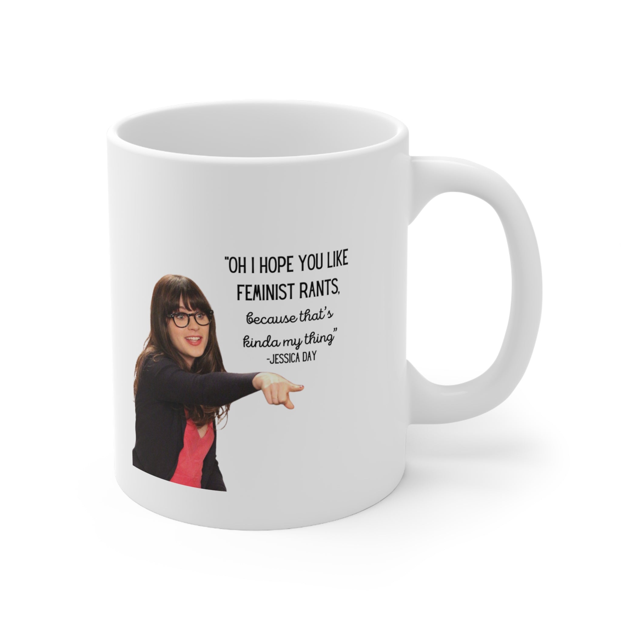Feminist Rant Mug - Jessica Day quote