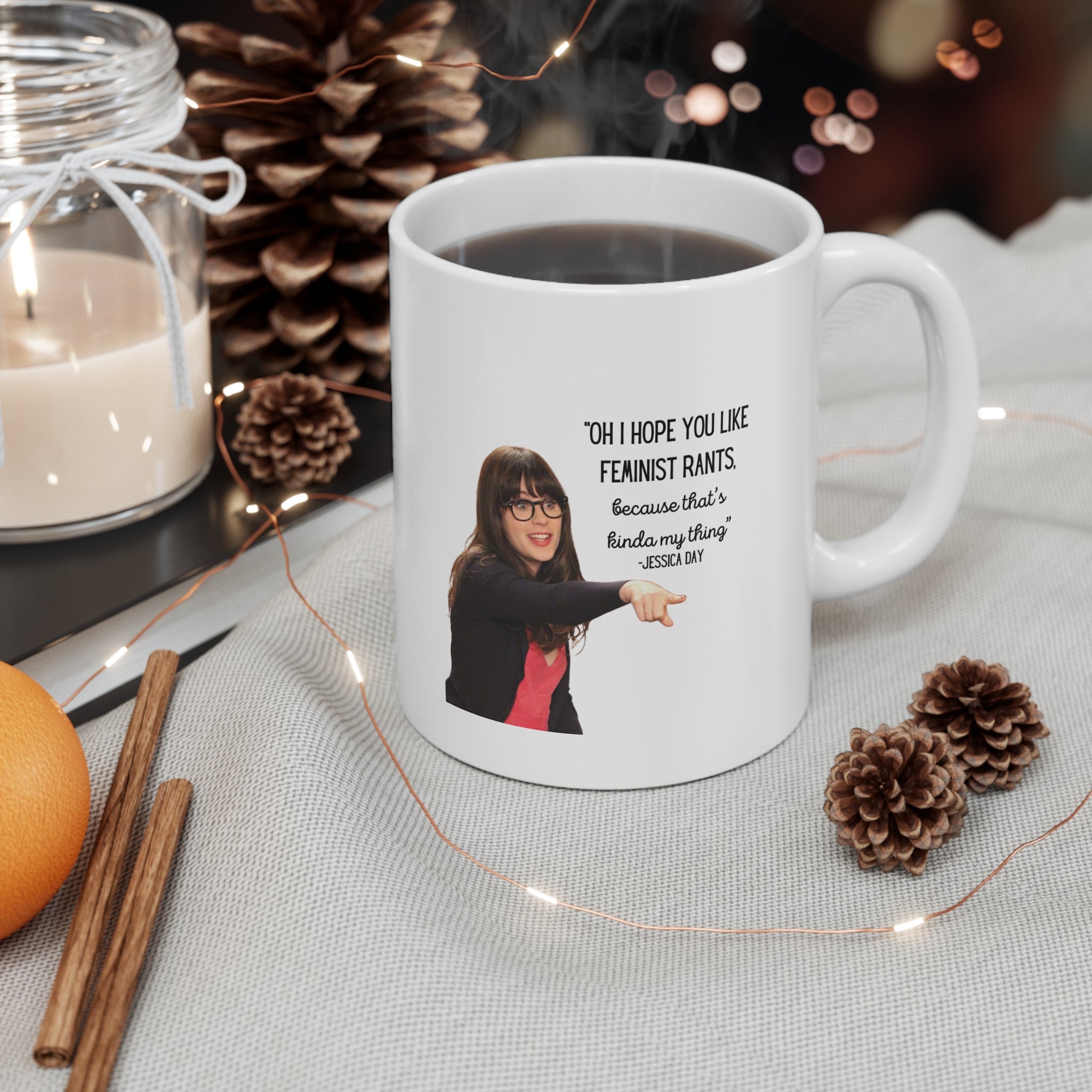 Feminist Rant Mug - Jessica Day quote