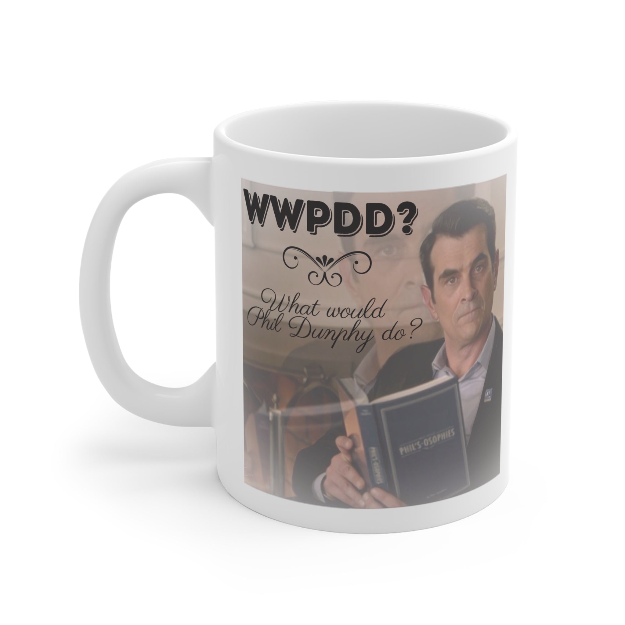 What would Phil Dunphy do? | Novelty mug, Fathers day gift, Gift for Dad
